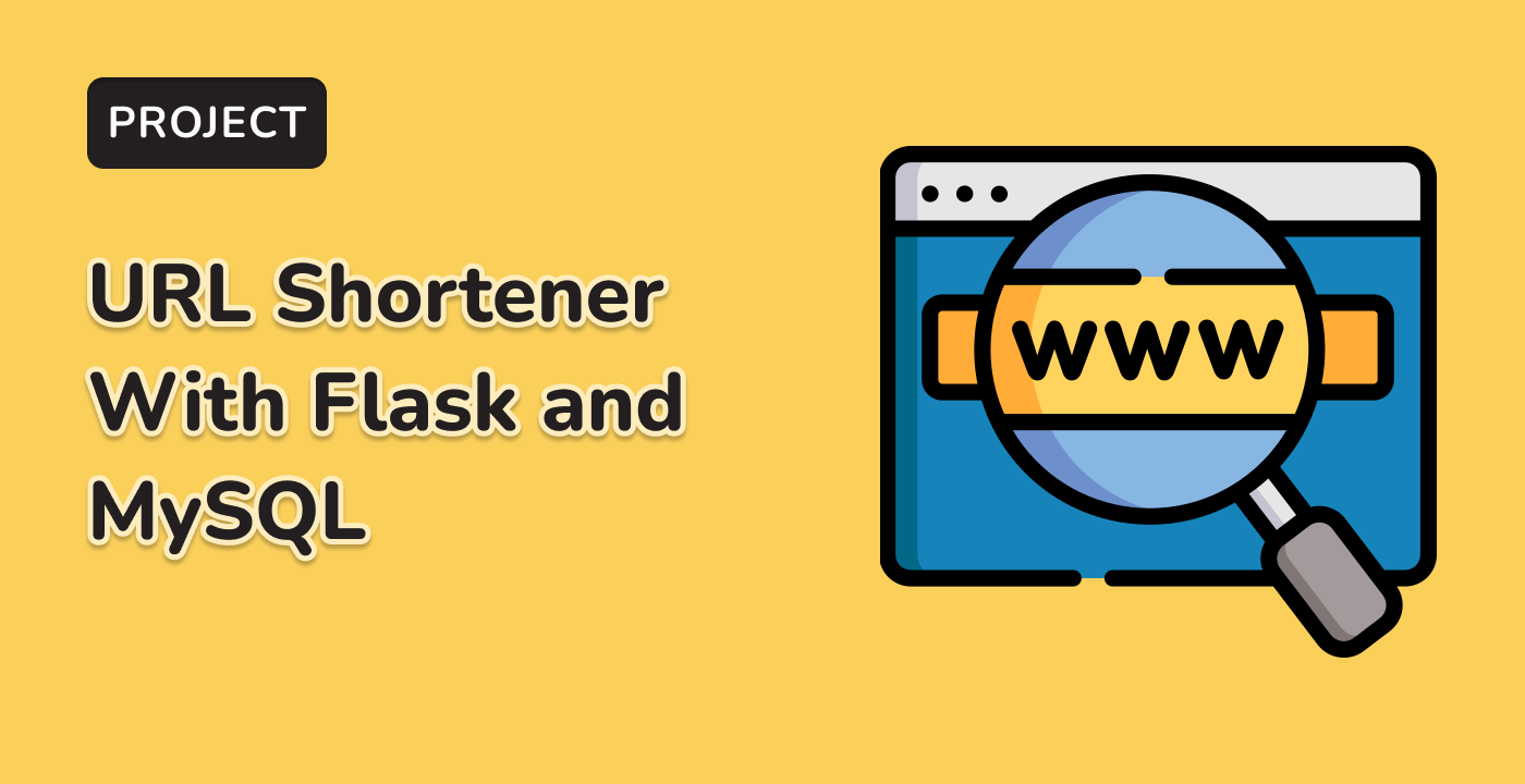 Build a Simple URL Shortener With Flask and MySQL with AI and Hands-On ...