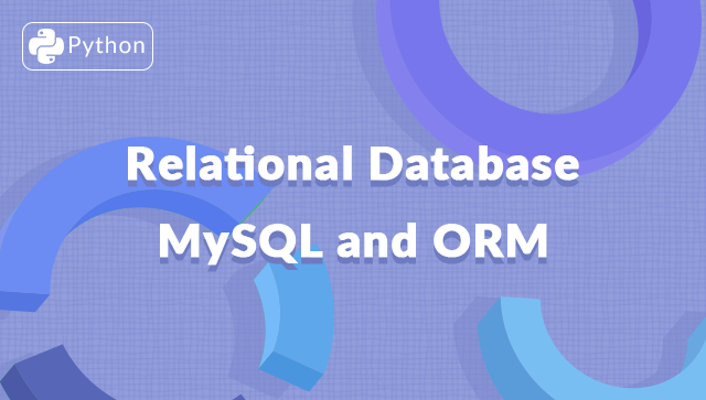 Relational Database MySQL and ORM