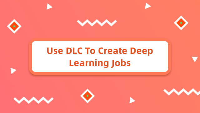 Use DLC to Create Deep Learning Jobs | LabEx