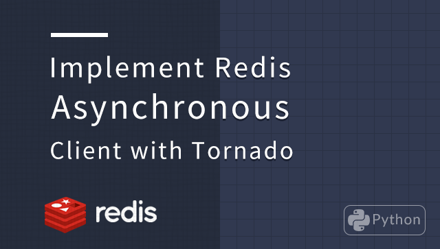 Implement Redis Asynchronous Client with Tornado