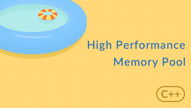 High Performance Memory Pool with C++